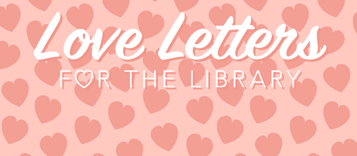 Love Letters for the Library