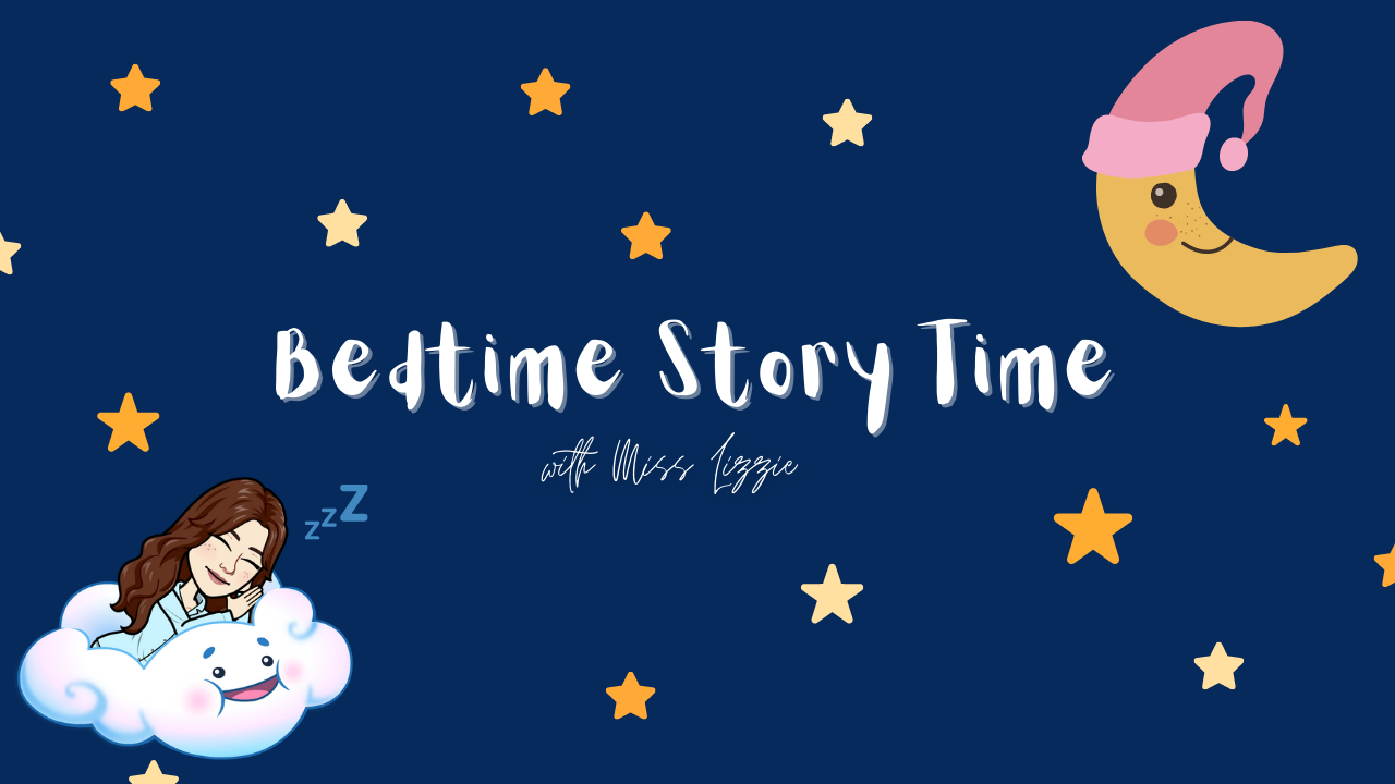 Banner with words "Bedtime Story Time with Miss Lizzie" on a dark blue background with stars and a cartoon moon.